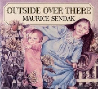 Outside Over There (Maurice Sendak)(Miękka)