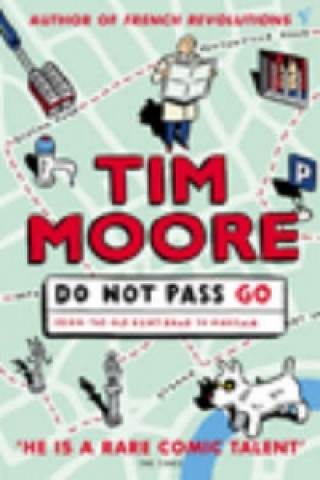 Do Not Pass Go (Tim Moore)()