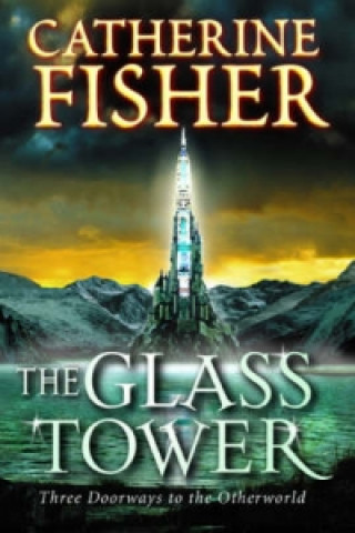 Glass Tower: Three Doors To The Otherworld