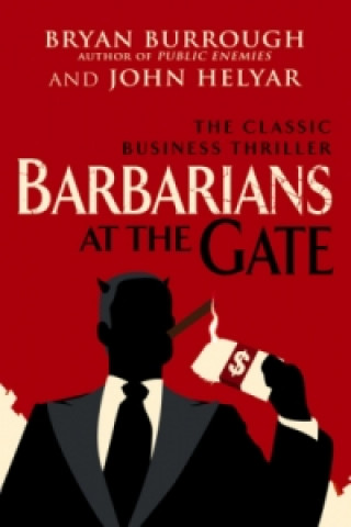 Barbarians At The Gate (Bryan Burrough)(Puha kötésű)