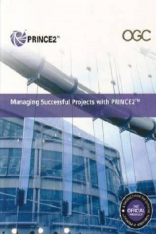 Managing successful projects with PRINCE2