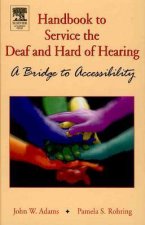 Handbook to Service  the Deaf and Hard of Hearing