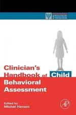 Clinician's Handbook of Child Behavioral Assessment