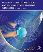 Partial Differential Equations and Boundary Value Problems with Maple