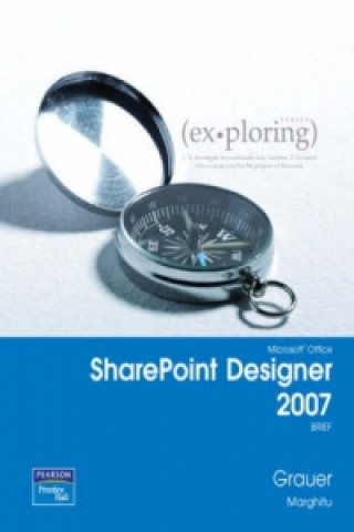 Exploring with Microsoft SharePoint Designer 2007 Brief