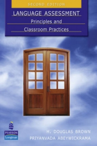 Language Assessment: Principles and Classroom Practices