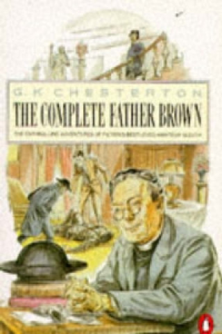 Penguin Complete Father Brown (G. K. Chesterton)(Puha kötésű)
