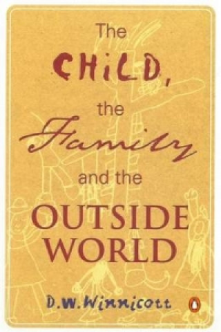 Child, the Family, and the Outside World