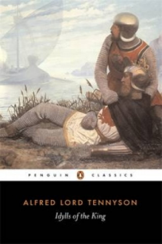 Idylls of the King (Alfred Lord Tennyson)(Brožovaná)
