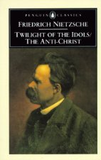 Twilight of Idols and Anti-Christ