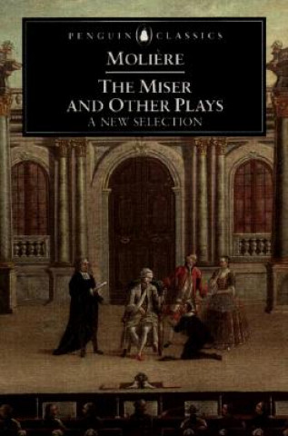 Miser and Other Plays