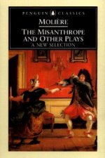 Misanthrope and Other Plays