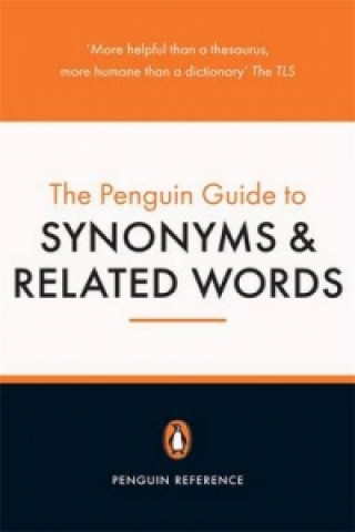 Penguin Guide to Synonyms and Related Words