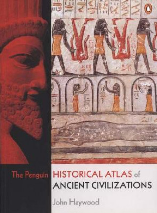 Penguin Historical Atlas of Ancient Civilizations