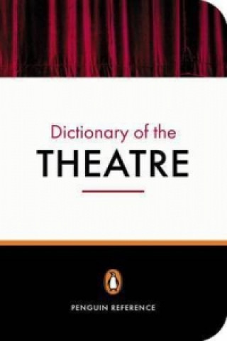 Penguin Dictionary of the Theatre