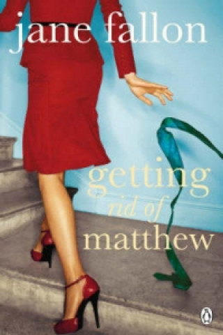 Getting Rid of Matthew (Jane Fallon)(Miękka)
