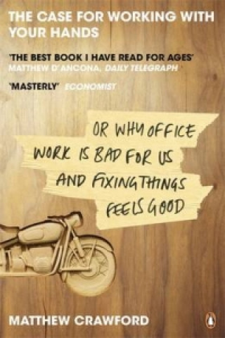 Case for Working with Your Hands (Matthew Crawford)(Puha kötésű)