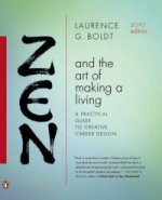Zen And The Art Of Making A Living