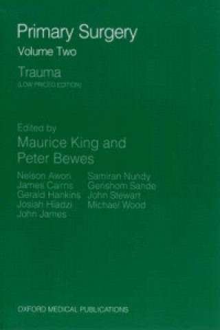 Primary Surgery: Volume 2: Trauma