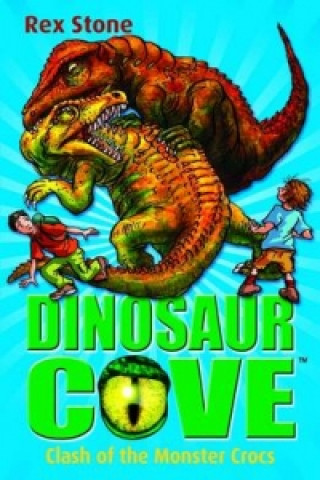 Dinosaur Cove: Clash of the Monster Crocs