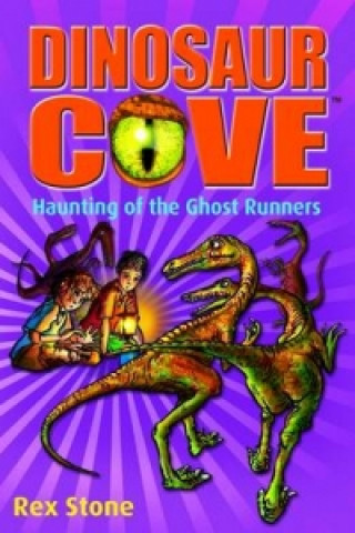 Dinosaur Cove: Haunting of the Ghost Runners