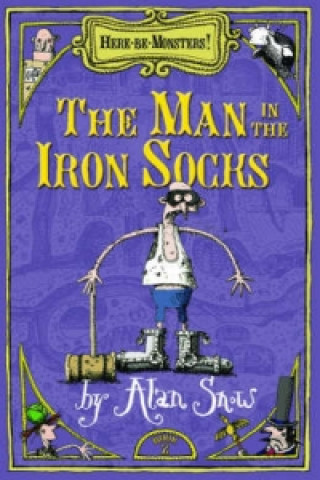 Here Be Monsters Part 2: Man In The Iron Socks