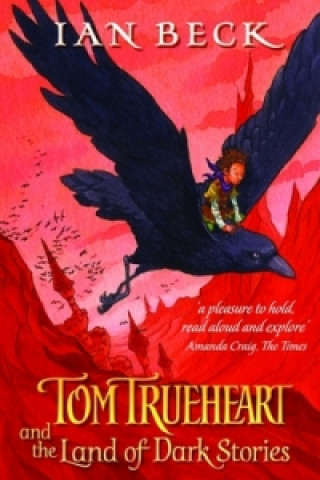 Tom Trueheart and the Land of Dark Stories