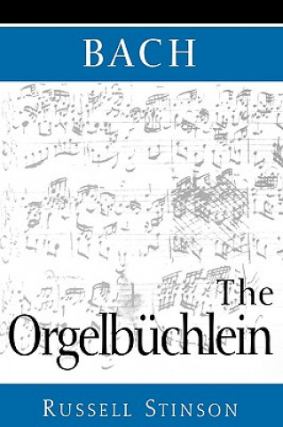 Bach: The Orgelbuchlein