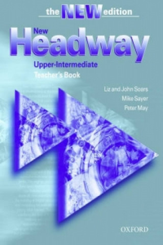 New Headway: Upper-Intermediate Third Edition: Teacher's Book