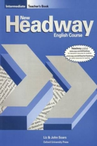 New Headway: Intermediate: Teacher's Book (including Tests)