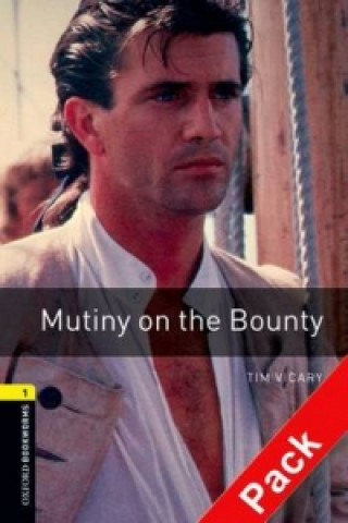 Oxford Bookworms Library: Level 1:: Mutiny on the Bounty audio CD pack