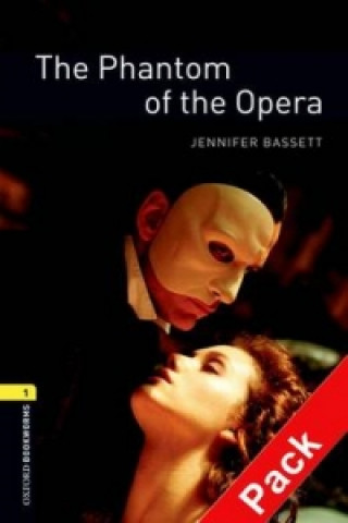 OXFORD BOOKWORMS LIBRARY New Edition 1 PHANTOM OF THE OPERA with AUDIO CD PACK