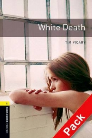 Oxford Bookworms Library: Level 1:: White Death audio CD pack