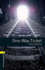 Oxford Bookworms Library: Level 1: One-Way Ticket - Short Stories