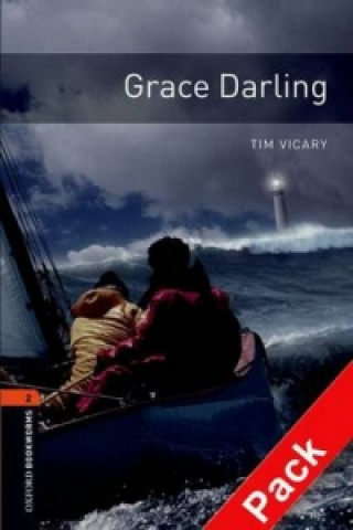 Oxford Bookworms Library: Level 2:: Grace Darling audio CD pack