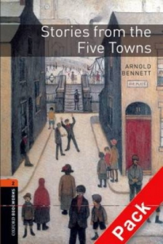 Oxford Bookworms Library: Level 2:: Stories from the Five Towns Audio CD Pack