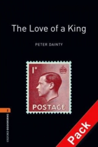 Oxford Bookworms Library: Level 2:: The Love of a King audio CD pack