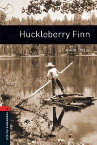 Oxford Bookworms Library: Level 2:: Huckleberry Finn