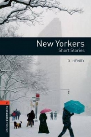 Oxford Bookworms Library: Level 2:: New Yorkers - Short Stories