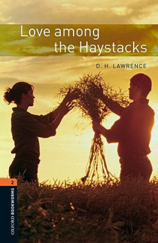 Oxford Bookworms Library: Level 2:: Love among the Haystacks