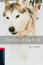 Oxford Bookworms Library: Level 3:: The Call of the Wild