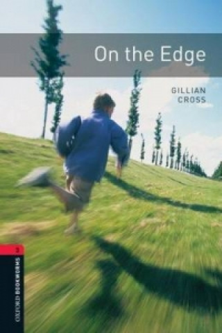 Oxford Bookworms Library: Level 3:: On the Edge