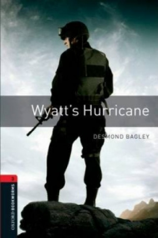 OXFORD BOOKWORMS LIBRARY New Edition 3 WYATT'S HURRICANE