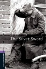 Oxford Bookworms Library: Level 4:: The Silver Sword