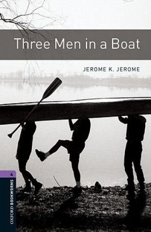 Oxford Bookworms Library: Level 4:: Three Men in a Boat