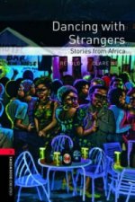Oxford Bookworms Library: Level 3:: Dancing with Strangers: