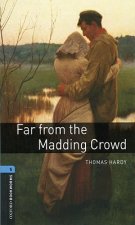 Oxford Bookworms Library: Level 5:: Far from the Madding Crowd