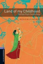 Oxford Bookworms Library: Level 4:: Land of my Childhood: Stories from South Asia