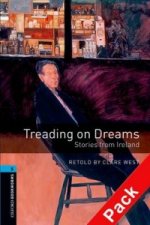 OXFORD BOOKWORMS LIBRARY New Edition 5 TREADING ON DREAMS with AUDIO CD PACK