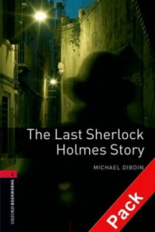 Oxford Bookworms Library: Level 3:: The Last Sherlock Holmes Story audio CD pack